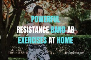 resistance band ab exercises at home
